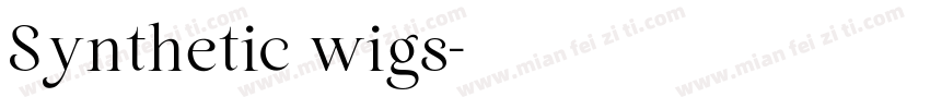 Synthetic wigs字体转换